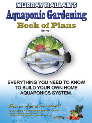 cover image of Murray Hallam's Aquaponic Gardening: Book of Plans